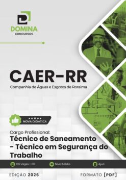 Técnico em Segurança do Trabalho CAER RR | Apostila 2026