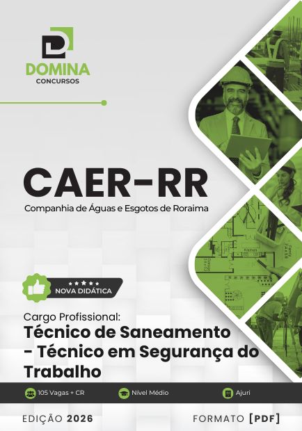 Técnico em Segurança do Trabalho CAER RR | Apostila 2026 1 Técnico em Segurança do Trabalho CAER RR | Apostila 2026