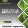 Terapeuta Ocupacional Prefeitura Brusque SC | Apostila 2026 2 Terapeuta Ocupacional Prefeitura Brusque SC | Apostila 2026