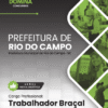 Trabalhador Braçal Rio do Campo SC | Apostila 2026