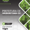Vigia Uruburetama CE | Apostila 2026 3 Vigia Uruburetama CE | Apostila 2026