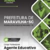 Agente Educativo Maravilha SC | Apostila 2026