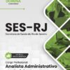 Analista Administrativo em Saúde SES RJ | Apostila 2026