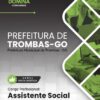 Assistente Social Trombas GO | Apostila 2026