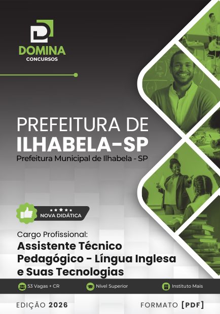 Assistente Técnico Pedagógico Inglês Ilhabela SP | Apostila 2026 1 Assistente Técnico Pedagógico Inglês Ilhabela SP | Apostila 2026