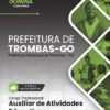 Auxiliar de Atividades Educativas Trombas GO | Apostila 2026
