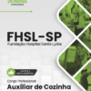 Auxiliar de Cozinha Hospital Santa Lydia FHSL SP | Apostila 2026 3 Auxiliar de Cozinha Hospital Santa Lydia FHSL SP | Apostila 2026