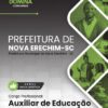 Auxiliar de Educação Nova Erechim SC | Apostila 2026