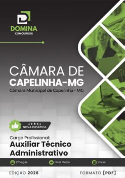 Auxiliar Técnico Administrativo Câmara Capelinha MG | Apostila 2026