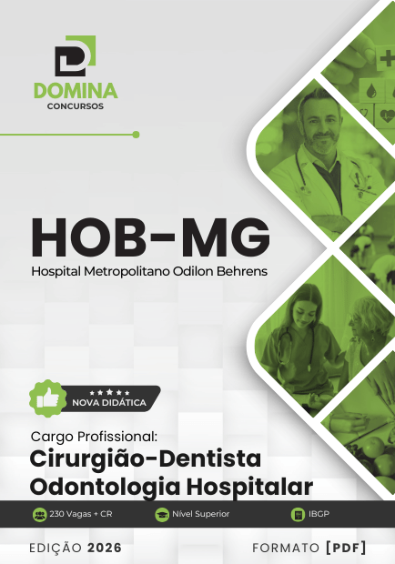 Cirurgião Dentista Odontologia Hospital Odilon Behrens HOB MG | Apostila 2026 1 Cirurgião Dentista Odontologia Hospital Odilon Behrens HOB MG | Apostila 2026