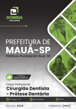 Cirurgião Dentista Prótese Dentária Prefeitura Mauá SP | Apostila 2026