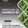 Coordenador Pedagógico Educação Infantil Ilhabela SP | Apostila 2026