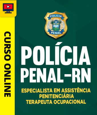 Curso Preparatório: Polícia Penal-RN - Especialista em Assistência Penitenciária - Terapeuta Ocupacional | Completo 2026 1 Curso Preparatório: Polícia Penal-RN - Especialista em Assistência Penitenciária - Terapeuta Ocupacional | Completo 2026