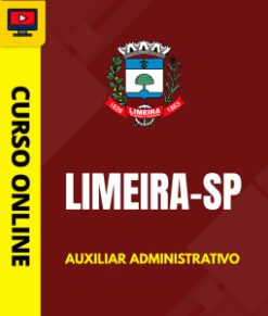 Curso Preparatório: Prefeitura de Limeira - SP - Auxiliar Administrativo | Completo 2026