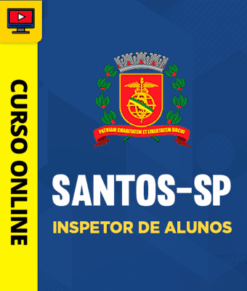 Curso Preparatório: Prefeitura de Santos - SP - Inspetor de Alunos | Completo 2026