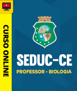 Curso Preparatório: SEDUC-CE - Professor - Biologia | Completo 2026