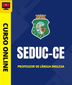 Curso Preparatório: SEDUC-CE - Professor de Língua Inglesa | Completo 2026