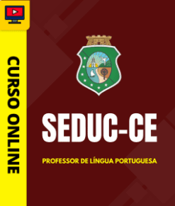 Curso Preparatório: SEDUC-CE - Professor de Língua Portuguesa | Completo 2026