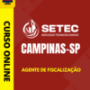 Curso Preparatório: SETEC Campinas-SP - Agente de Fiscalização | Completo 2026