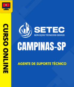 Curso Preparatório: SETEC Campinas-SP - Agente de Suporte Técnico | Completo 2026