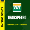 Curso Preparatório: Transpetro - Administração e Controle | Completo 2026 3 Curso Preparatório: Transpetro - Administração e Controle | Completo 2026