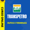 Curso Preparatório: Transpetro - Dutos e Terminais | Completo 2026