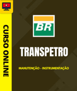 Curso Preparatório: Transpetro - Manutenção - Instrumentação | Completo 2026