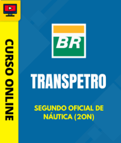 Curso Preparatório: Transpetro - Segundo Oficial de Náutica (2ON) | Completo 2026