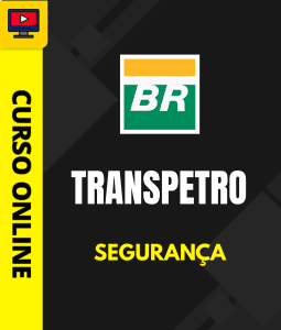 Curso Preparatório: Transpetro - Segurança | Completo 2026 1 Curso Preparatório: Transpetro - Segurança | Completo 2026
