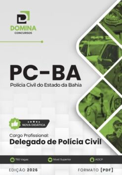 Delegado de Polícia Civil PC BA | Apostila 2026