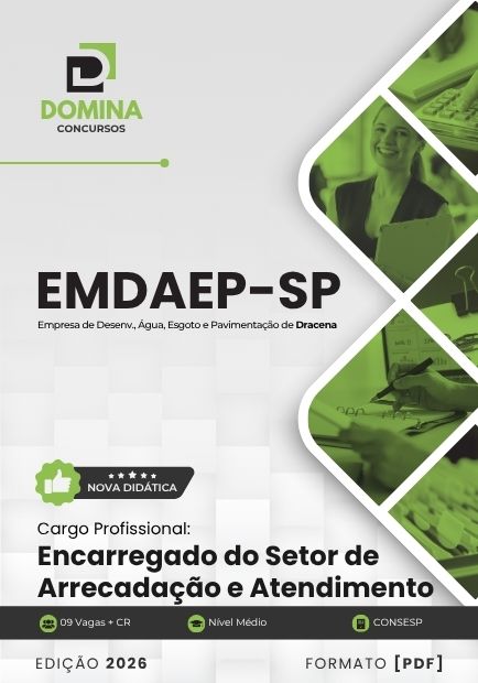 Encarregado Setor Arrecadação Atendimento EMDAEP Dracena SP | Apostila 2026 1 Encarregado Setor Arrecadação Atendimento EMDAEP Dracena SP | Apostila 2026
