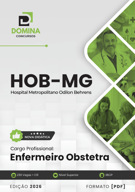 Enfermeiro Obstetra Hospital Odilon Behrens HOB MG | Apostila 2026 1 Enfermeiro Obstetra Hospital Odilon Behrens HOB MG | Apostila 2026
