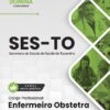 Enfermeiro Obstetra SES TO | Apostila 2026 3 Enfermeiro Obstetra SES TO | Apostila 2026