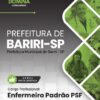Enfermeiro Padrão PSF Bariri SP | Apostila 2026 2 Enfermeiro Padrão PSF Bariri SP | Apostila 2026