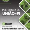 Entrevistador Social Prefeitura União PI | Apostila 2026