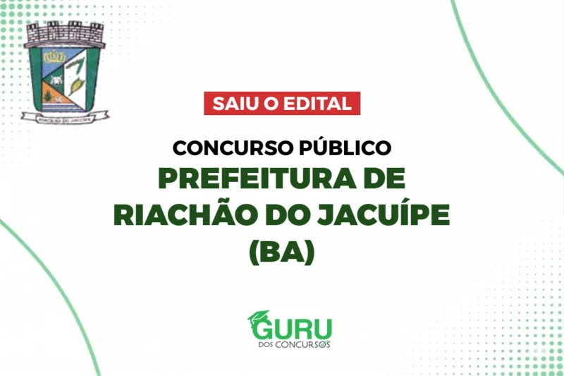Concurso Prefeitura de Riachão do Jacuípe (BA): 92 Vagas! Edital Publicado! 1 featured 11