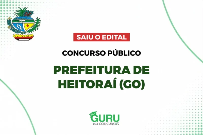 Concurso Prefeitura de Heitoraí (GO): Edital Publicado! Até R$ 9.383 1 featured 128