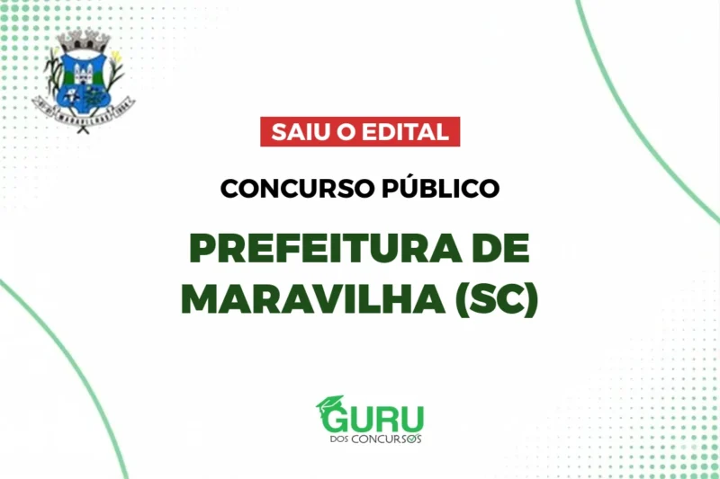 Concurso Prefeitura de Maravilha (SC): Edital Publicado! Até R$ 25 mil 1 featured 139