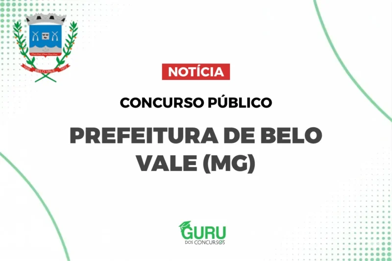 Concurso Belo Vale (MG): Salário de R$ 3.242 para Nível Médio! Veja!