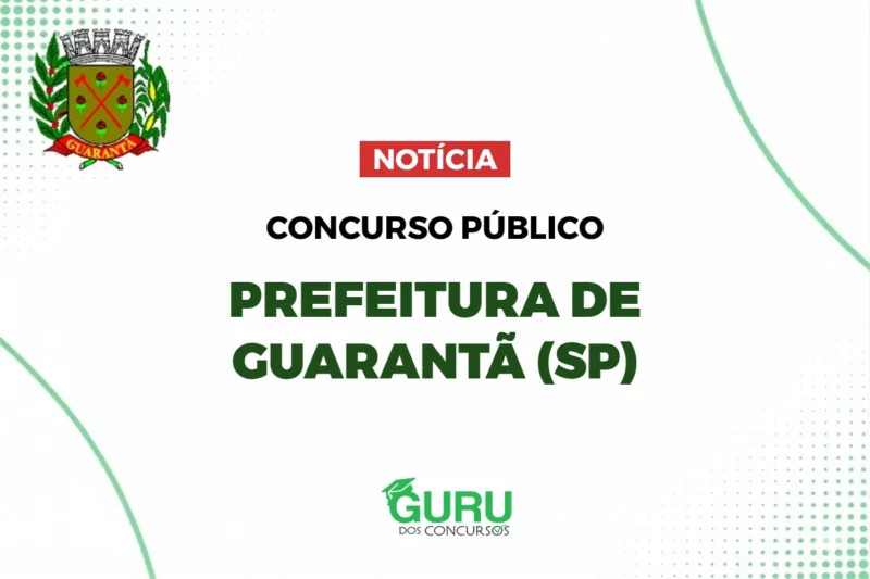 Concurso Prefeitura de Guarantã (SP): Salários até R$ 5.503! 1 featured 170