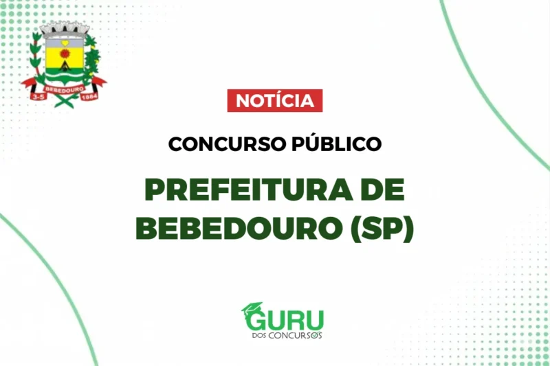 Concurso Prefeitura de Bebedouro: Níveis Médio/Superior e R$ 1.633 1 featured 202