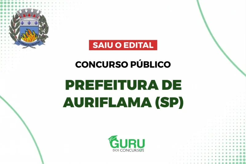 Concurso Prefeitura de Auriflama (SP): Edital Publicado! Até R$ 6,5 mil 1 featured 210