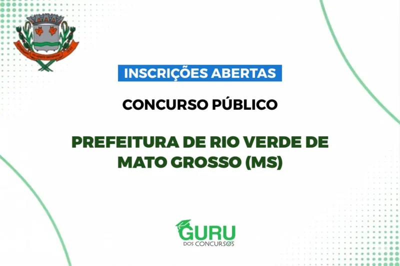 Concurso Prefeitura Rio Verde (MS): 502 Vagas e Inscrições Abertas! Concurso Prefeitura Rio Verde (MS): 502 Vagas e Inscrições Abertas!