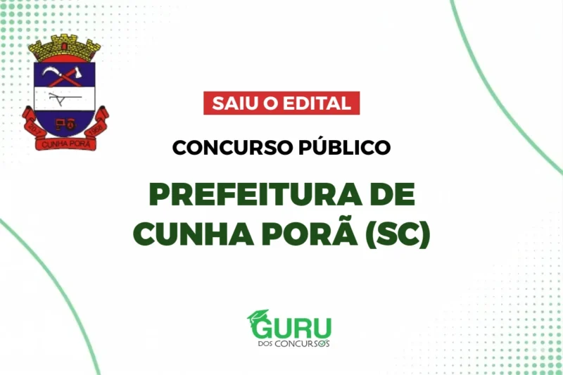 Concurso Prefeitura Cunha Porã (SC): Edital e até R$ 22.504! 1 featured 28