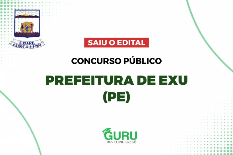 Concurso Prefeitura de Exu (PE): Edital Publicado e 307 Vagas! 1 featured 29