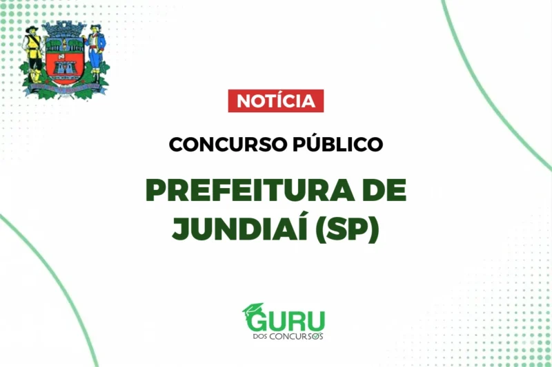 Concurso Prefeitura de Jundiaí (SP): Salários até R$ 16.590! 2 featured 30