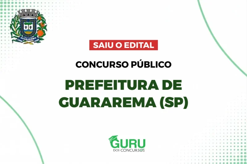 Concurso Prefeitura de Guararema (SP): Edital Publicado! Até R$ 16 mil 1 Concurso Prefeitura de Guararema (SP): Edital Publicado! Até R$ 16 mil