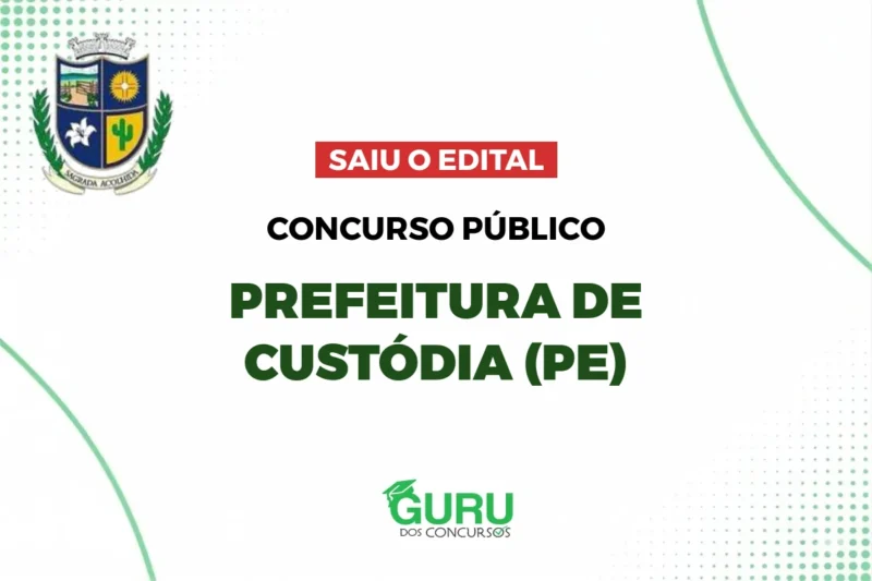 Concurso Prefeitura de Custódia (PE): Edital Publicado! Até R$3.242 5 featured 53