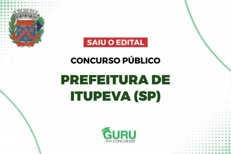 Concurso Prefeitura Itupeva (SP): Edital Publicado! Nível Médio, R$ 4.452 1 featured 61