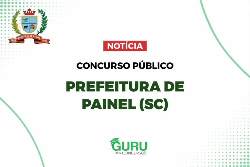 Concurso Prefeitura de Painel (SC): Até R$ 6.401! Editais Publicados 1 featured 63